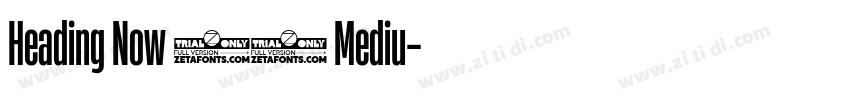 Heading Now 45 Mediu字体转换